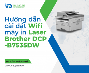 Làm thế nào để cài đặt Wifi trên máy in Brother DCP-B7535DW?
